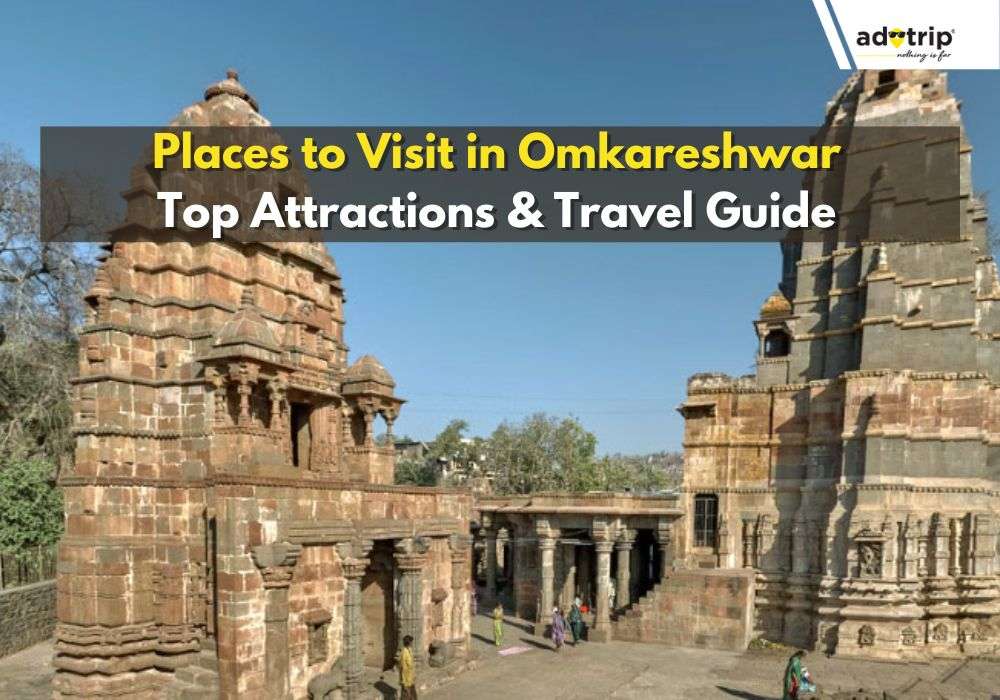 Places to Visit in Omkareshwar